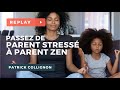 Parent zen  mode demploi  patrick collignon  catherine schwennicke