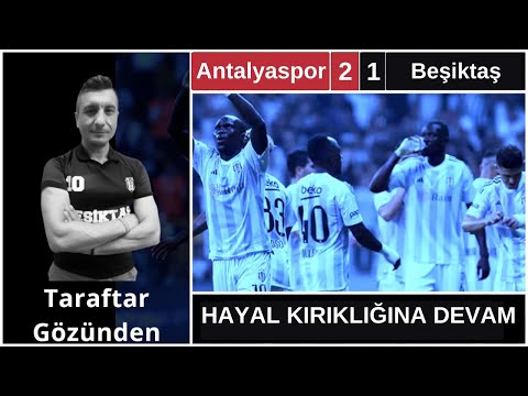 BEŞİKTAŞ 1 - 2 BİTEXEN ANTALYA | HAYAL KIRIKLIĞINA DEVAM