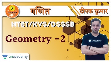 Geometry -2 | Maths | Target HTET/KVS/DSSSB 2020/2021 | Deepak Kumar