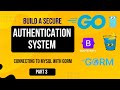 03. Build a Secure Authentication System in Go for Beginners - Connecting to MySQL with GORM