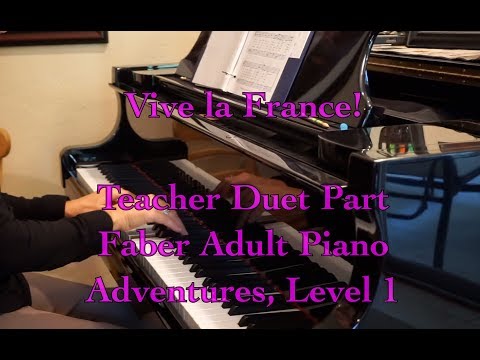 Vive La France Teacher Accompaniment Faber Adult Piano Adventures Youtube