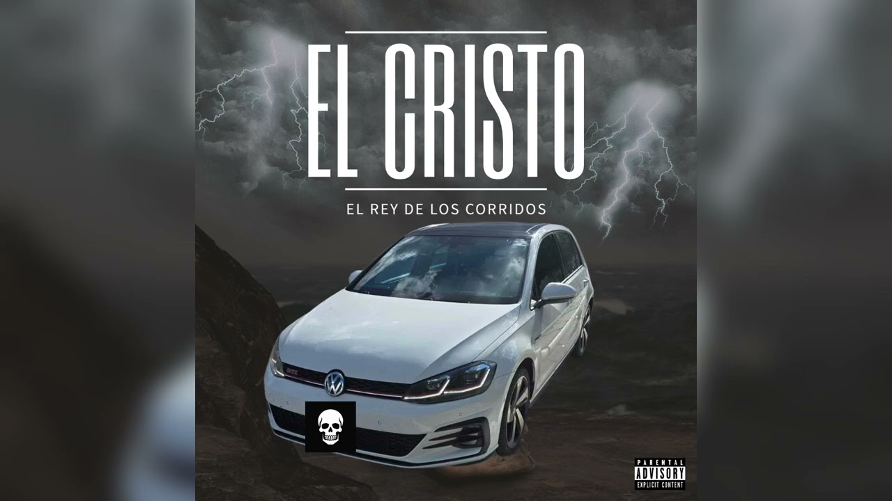 El Cristo - El Rey de los Corridos 