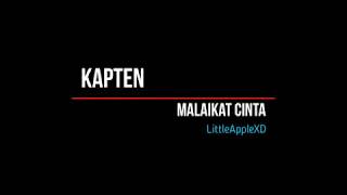 Kapten - Malaikat Cinta (Lirik)