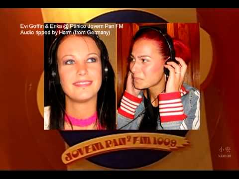 Evi Goffin & Erika @ Panico Jovem Pan FM (Live in Brazil 2004) Part1