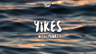 Nicki Minaj - Yikes (Lyrics)