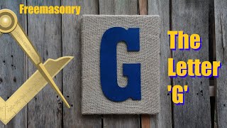 Freemasonry - The Letter 'G'