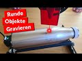 Runde Objekte gravieren mit einem 10W Laser | Longer Ray5 Rotary Upgrade
