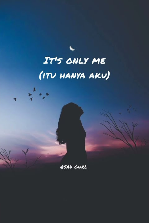 Story Wa Aesthetik Kaleb J - It's Only Me (Lyrics   Terjemahan Indonesia)