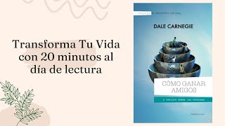 DÍA 26- Cómo Ganar Amigos e Influir sobre las Personas - DALE CARNEGIE