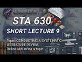 STA 630 lecture 9 conducting a systematic literature review @Delphinium-yıldırım