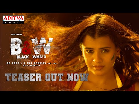 B&W (Black & White) Movie Teaser | Hebah Patel, Surya Srinivas, Lahari Shari | Surya | Ajay Arasada