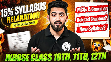 15% Syllabus Relaxation Fully Explained😱 | JKBOSE Class 10th, 11th, 12th Board Exams | JKBOSE Wallah