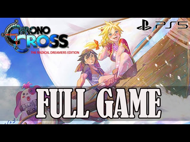 Chrono Cross The Radical Dreamers Edition : COMPLETE GUIDE: Tips, Tricks,  Walkthrough, and Other Things To know