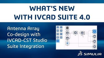 Seamless antenna array co-design with IVCAD-CST Studio Suite Integration | IVCAD Suite 4.0