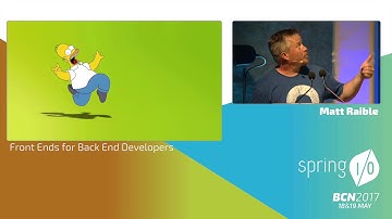 Front Ends for Back End Developers - Matt Raible @ Spring I/O 2017