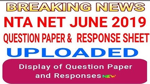 ugc net June 2019 QUESTION PAPER & RESPONSE KEYS UPLOADED