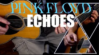 Echoes (Pink Floyd) Fingerstyle Guitar