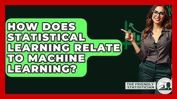 How Does Statistical Learning Relate To Machine Learning? - The Friendly Statistician