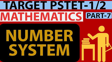 Number System Lecture-7|Math class for pstet|Math pstet new syllabus|Pstet math in punjabi|
