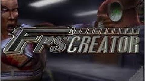 FPS Creator - Classic first person shooter app! Part 1 - Introduction