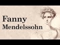 Fanny mendelssohn the hidden genius