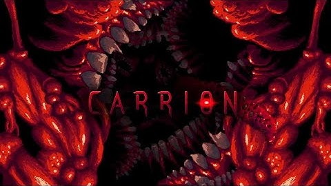 Carrion Part 11 - Stepping Out (End)