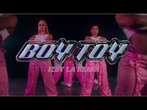 Izzy La Reina - BOY TOY (Official Dance Visual)