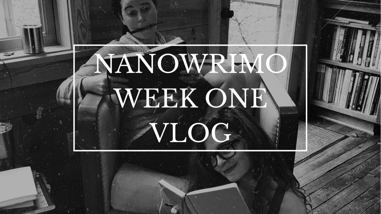 NANOWRIMO 2017 Vlog - Week One!!