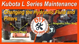 How to Change the Hydraulic Fluid and Filter  Kubota L Series Tractor Maintenance (#90)