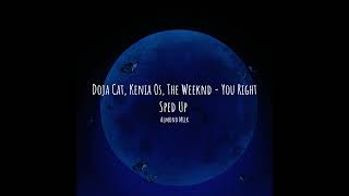 Special for 200 followers & 100k views | Doja Cat, Kenia Os, The Weeknd - You Right (Sped Up)