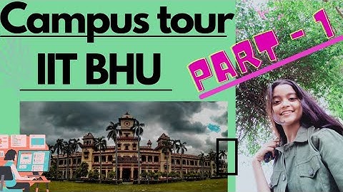 IIT BHU Campus Tour ❤️ Part -1 #Divya Rani #Divya