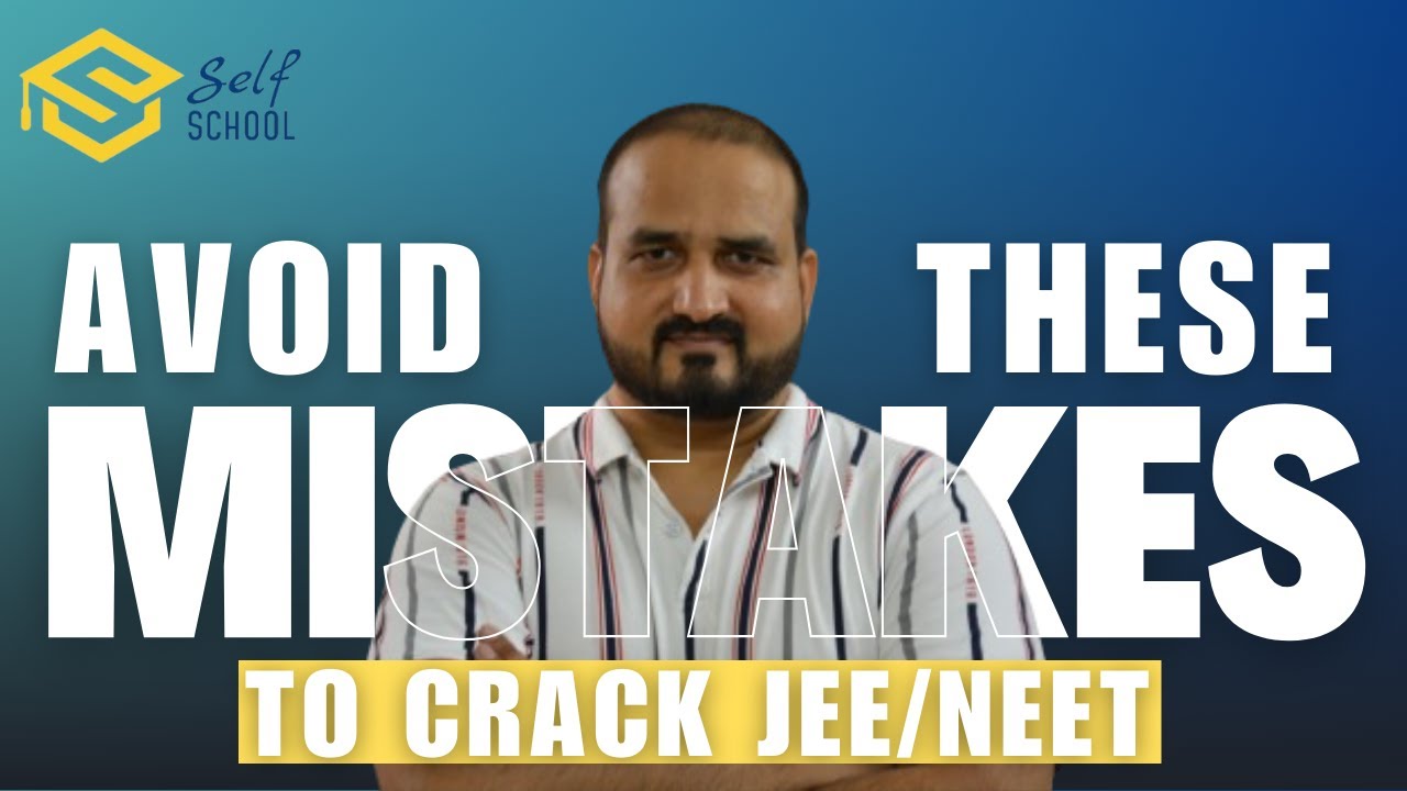 Avoid these 5 mistakes to crack JEE/NEET | How to crack JEE and NEET? # ...