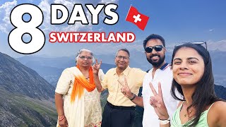 8 Days Perfect Itinerary for Switzerland | 🇨🇭Taking Our Parents on a Dream Trip to Switzerland !