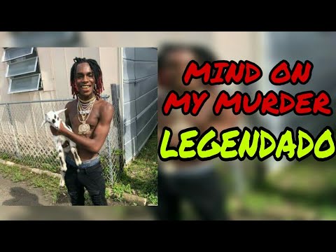 YNW Melly - Mind On My Murder ( Legendado )