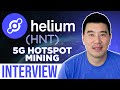 Helium (HNT) interview | 5G Hotspot Mining