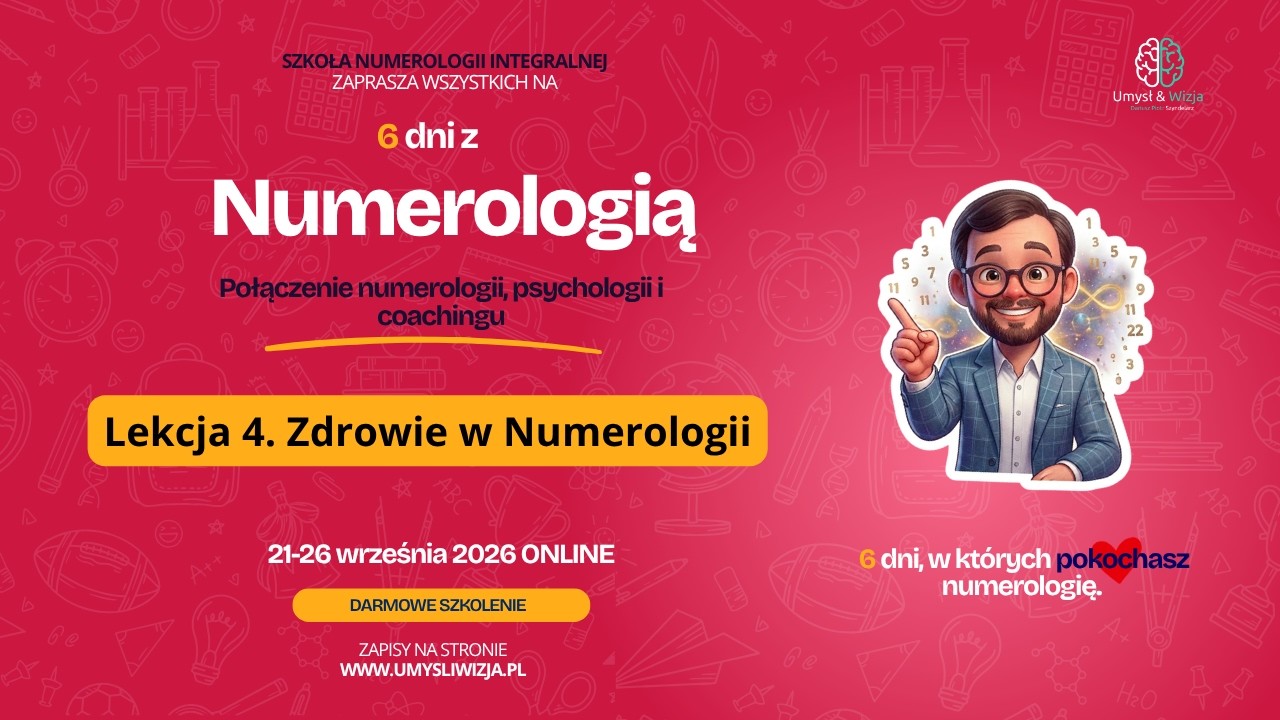 Zdrowie w numerologii. Jak liczby mogą definiować Twoje ciało i Twoje dolegliwości? 🔢 Lekcja 4