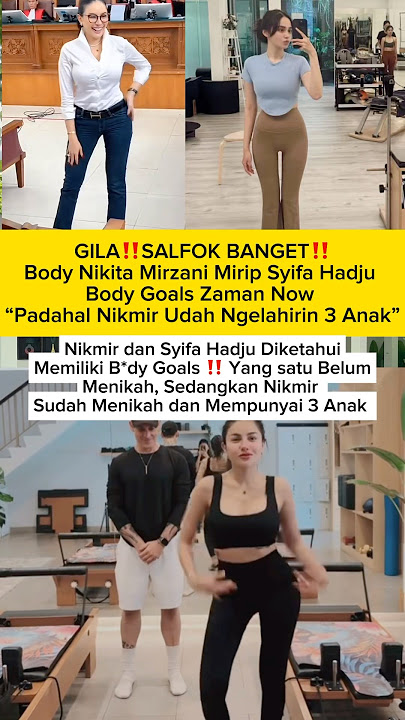 Gila Banget ‼️Nikita Mirzani Body Goals Kayak Gadis,Padahal Udah Lahiran 3 Anak🔥 Mirip Syifa Hadju?