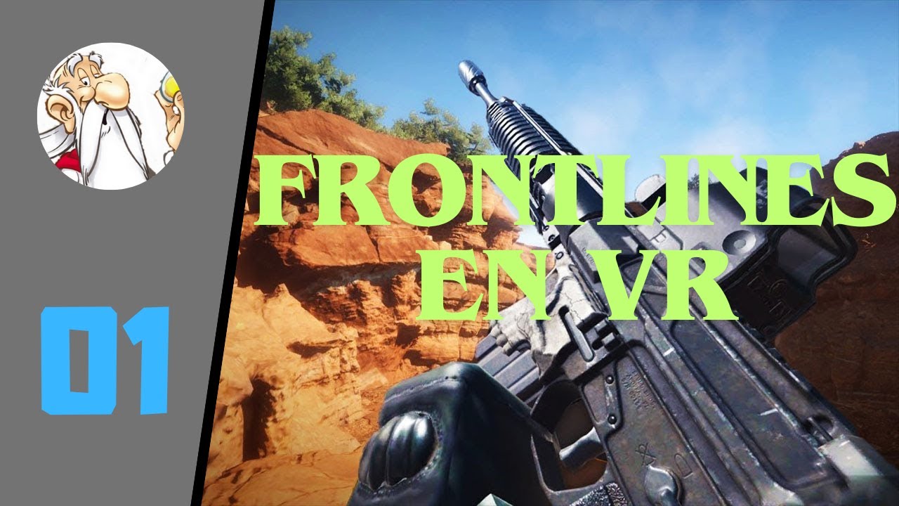 JE TEST FRONTLINES EN VR SUR LE QUEST 3 ! | Épisode 1| Frontline ...