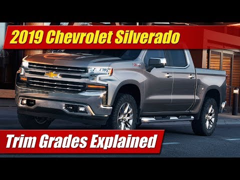 2019 Chevrolet Silverado: Trim Grades Explained