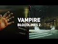 Vampire: The Masquerade – Bloodlines 2. Первый взгляд