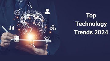 Top Technology Tech Trends 2024 A Deep Dive Analysis