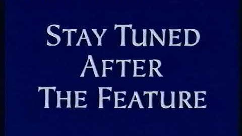 Stay Tuned After The Feature For More Great Previews/Feature Presentation (1993-1997)