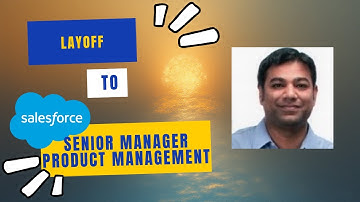 Layoff to Senior Manager, Product Management at Salesforce: Prashanth