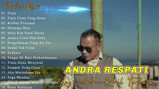 Download Lagu TIARA | JIKA KAU BERTEMU AKU BEGINI | ANDRA RESPATI FULL ALBUM TERBARU MP3