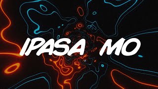 Ipasa Mo - Eevez'One (Official Lyrics Video)