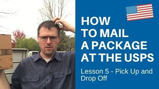 Mailing a Package at the USPS - Lesson 5 - Pick Up and Drop Off English Vocabulary Phrasal Verbs