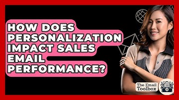 How Does Personalization Impact Sales Email Performance? - TheEmailToolbox.com