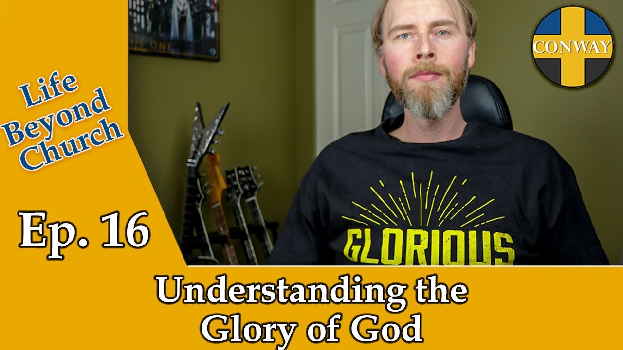 Understanding The Glory of God