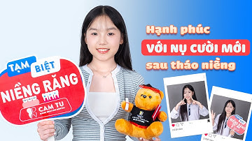 Hạnh phúc với nụ cười mới sau tháo niềng tại Nha khoa Cẩm Tú