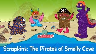 Scrapkins : The Pirates Of Smelly Cove